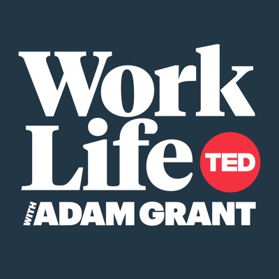 WorkLife with Adam Grant WorkLife with Adam Grant