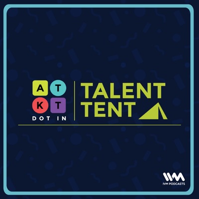 ATKT Talent Tent ATKT Talent Tent