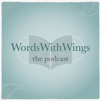 WordsWithWings the podcast podcast