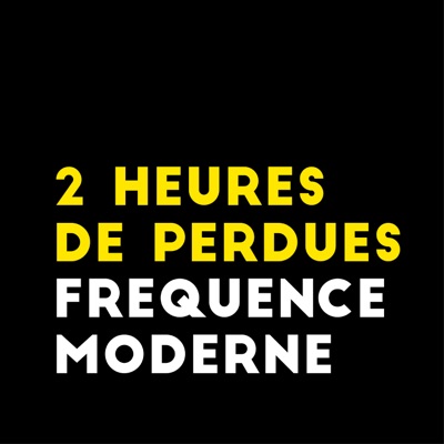 2 Heures De Perdues 2 Heures De Perdues