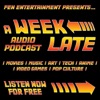 A Week Late Podcast artwork
