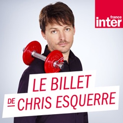 Le Billet de Chris Esquerre