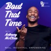 Bout That Time | Real. Insightful. Empowering. artwork