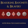 Bearskins, Bayonets and Bravery - Notes from The Guards Museum  artwork