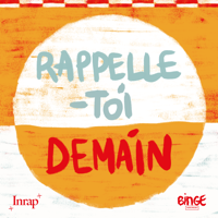 Rappelle-toi demain podcast