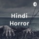 Ramesh Horror Story Podcast No. 01 in hindi