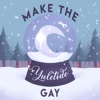 Make the Yuletide Gay artwork