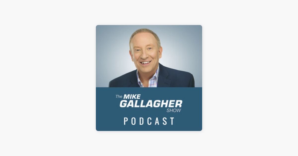 ‎Mike Gallagher Podcast on Apple Podcasts