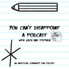 You Can’t Disappoint a Podcast artwork