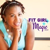 Fit Girl Magic | Healthy Living For Women Over 40 artwork