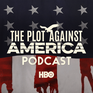 The Plot Against America Podcast podcast
