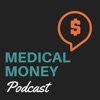Medical Money Podcast artwork
