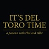 It's Del Toro Time - A Guillermo del Toro-adjacent Podcast artwork