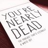 You're Nearly Dead artwork