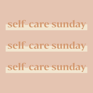 Self-Care Sunday podcast