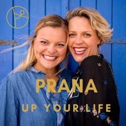 Prana up your Life. Dein Podcast für mehr Lebensenergie.