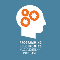 Programming Electronics Academy Podcast podcast