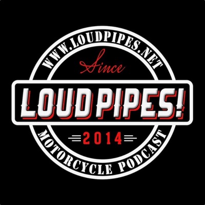 Loud Pipes! Loud Pipes!