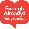 Enough Already! Yes, You Are... artwork