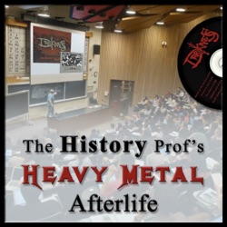 The History Prof's Heavy Metal Afterlife