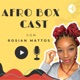 Afro Box Cast 