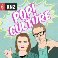 RNZ: Pop! Culture podcast