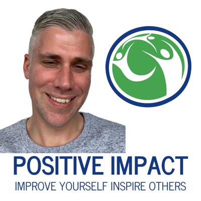 Positive Impact Podcast Positive Impact Podcast