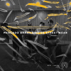 # 04 NTS Talks: Marco Grilo comenta a banalização do streetwear