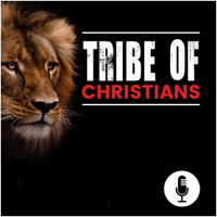 Tribe Of Christians podcast