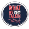 What We Talkin' Bout Radio Podcast artwork