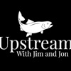 Upstream with Jim and Jon  artwork