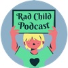 Rad Child Podcast artwork