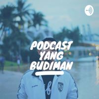 Podcast Yang Budiman podcast