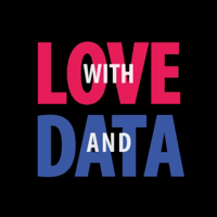 With love and data podcast