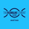 Podcast – The Human Element with Brian Fisher artwork