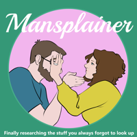 Mansplainer podcast