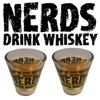 Nerds Drink Whiskey artwork