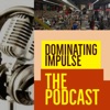 Dominating Impulse: The Podcast artwork