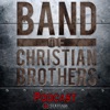 Podcast | Band of Christian Brothers artwork