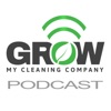 Grow My Cleaning Company's Podcast artwork