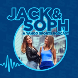Introducing Jack & Soph: A Yahoo Sports Podcast