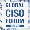 Global CISO Forum Podcast artwork