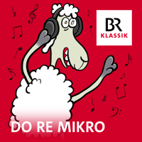 Do Re Mikro - Klassik für Kinder podcast
