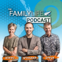 FamilyLife New Zealand Podcast