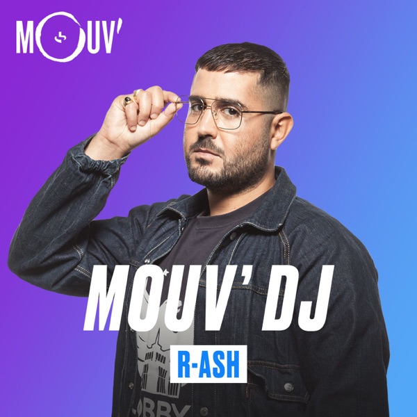 Mouv' DJ : R-Ash