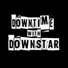 Downtime With Downstar artwork