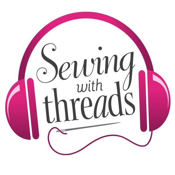 Threads Magazine Podcast: "Sewing With Threads" Artwork