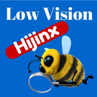 Low Vision Hijinx: Not Much Eyesight - Plenty of VISION! podcast