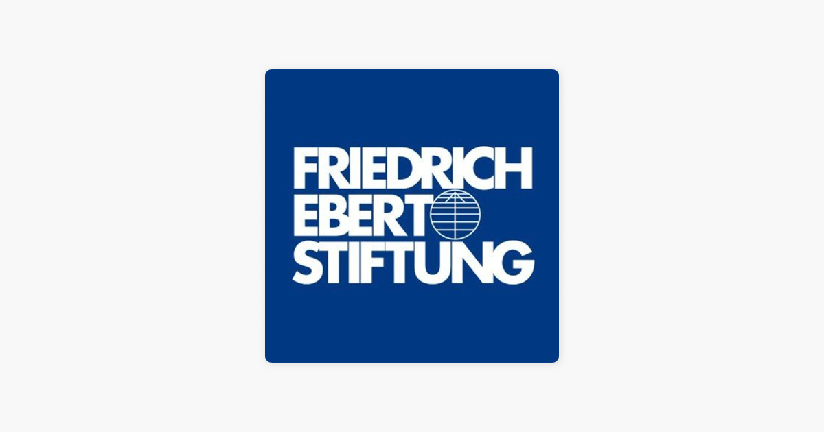 Friedrich-Ebert-Stiftung“ Auf Apple Podcasts