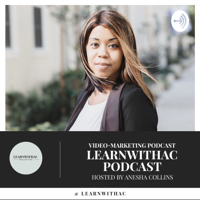 LEARNWITHAC Video Marketing Podcast podcast